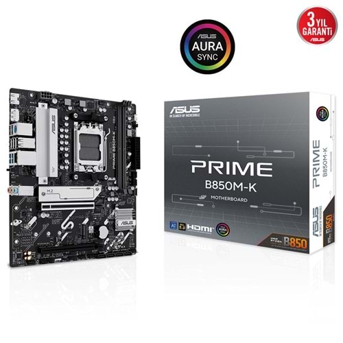 Asus Prıme B850M-K 4xDDR5 HDMI+DP 2xM.2 AM5 Anakart
